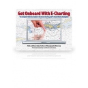 Get Onboard with E-Charting by Authors: Mark and Diana Doyle 