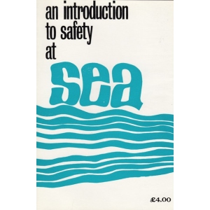An Introduction to Safety at Sea An Introduction to Safety at Sea