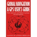 Global Navigation: A GPS User's Guide (Hardcover)