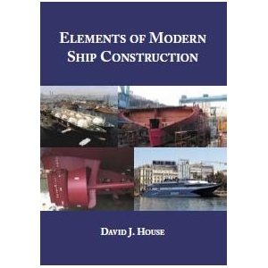 Elements of Modern Ship Construction