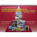 MANAGING THE WATERWAY: INLAND WATERWAY CHART GUIDE:An Illustrated Cruising Guide to the Great Loop Inland Waterway: Chicago to