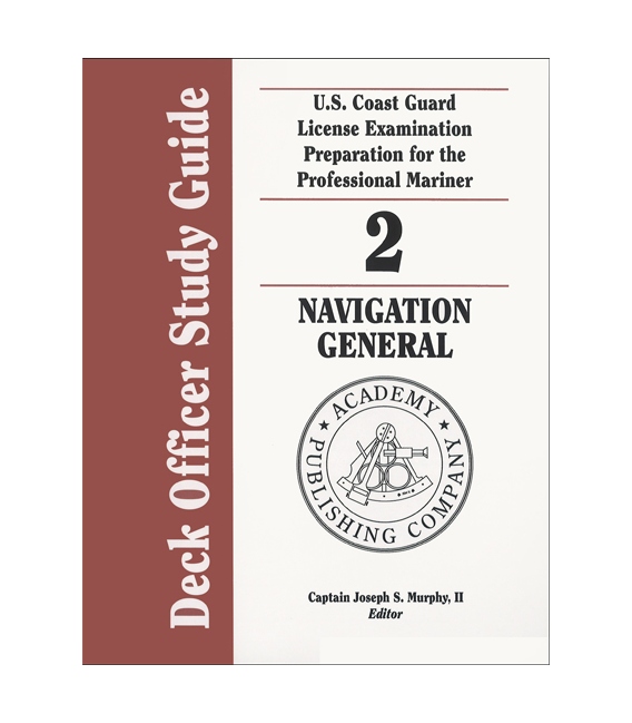 Murphy's Deck Officer Study Guide Vol. 2: Navigation General 2010-2011 Edition