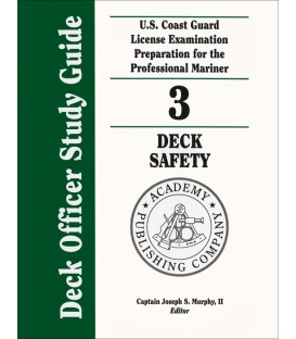 Murphy's Deck Officer Study Guide Vol. 3: Deck Safety 2011-2012 Edition