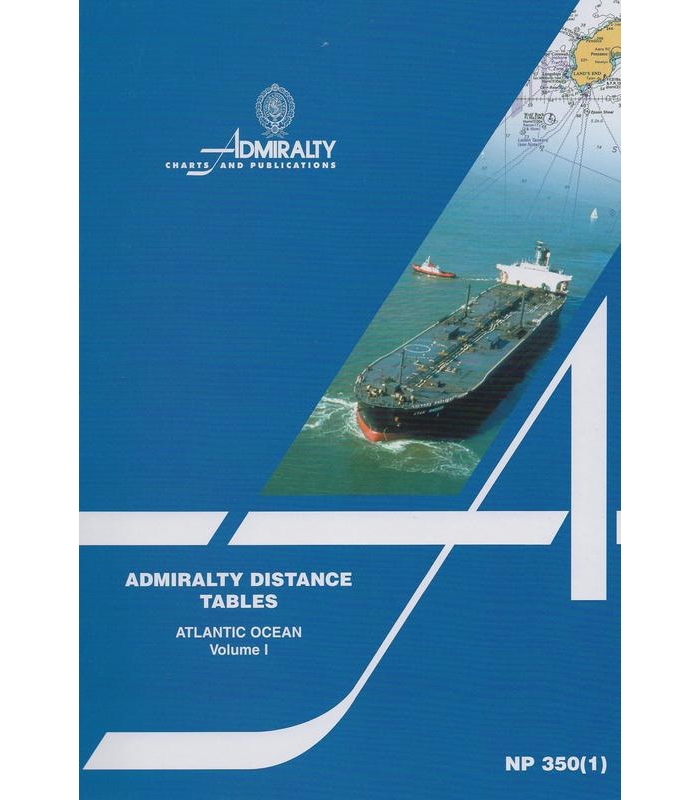 NP350(1) Admiralty Distance Tables Atlantic Ocean Volume 1, 2nd Edition 2012