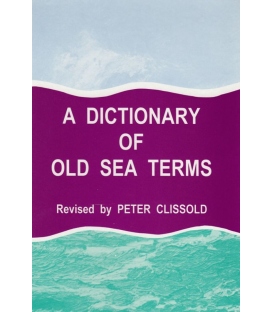 Dictionary of Old Sea Terms By Peter Clissold