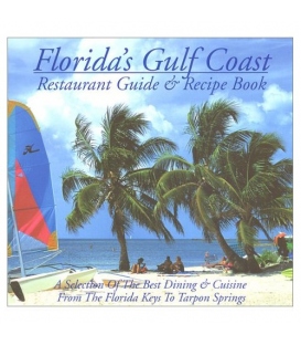 Florida's Gulf Coast Restaurant Guide & Recipe Book, 2001 Edition