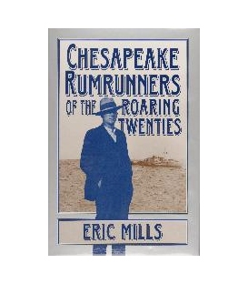 Chesapeake Rumrunners Of The Roaring Twenties
