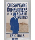 Chesapeake Rumrunners Of The Roaring Twenties