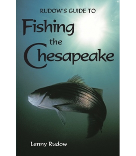 Rudow's Guide To Fishing The Chesapeake