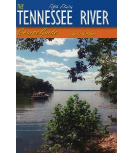 The Tennessee River Cruise Guide, 5th Edition 2004 5TH EDITION, 2004