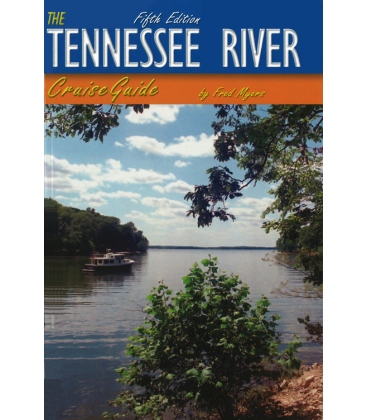 The Tennessee River Cruise Guide, 5th Edition 2004