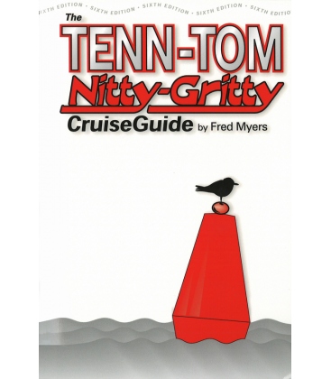 The Tenn-Tom Nitty-Gritty Cruise Guide 6th Edition 2005