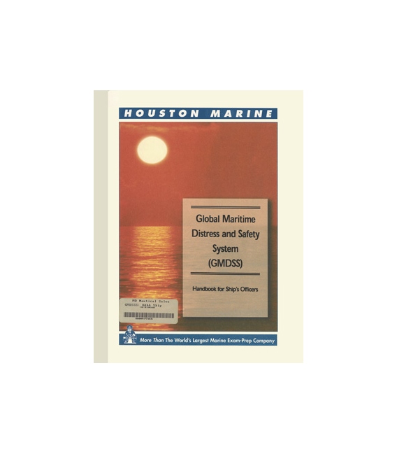 Global Maritime Distress And Safety System (Gmdss): Handbook For Ship's Officers, 1997 Edition
