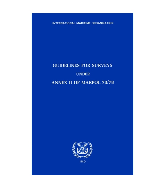 Surveys under Annex II of Marpol 73/78, 1987 Ed.