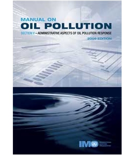 IMO IA572E Manual on Oil Pollution (Section V), 2009 Edition