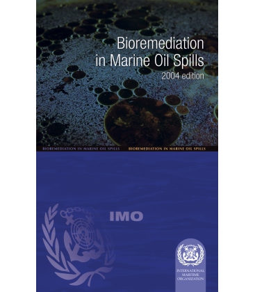 IMO I584E Bioremediation in Marine Oil Spills, 2004 Edition