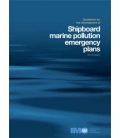 IMO IB586E Guidelines for the Development of Shipboard Marine Pollution Emergency Plans (3rd, 2010)