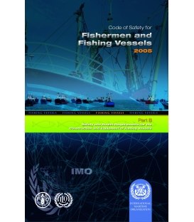 IMO IA755E Code of Safety for Fishermen & Fishing Vessels - Part B: Safety & Health Req. for Construction & Equipment...