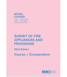 IMO TA305E Model Course: Survey of Fire Appliances & Provisions, 2004 Edition