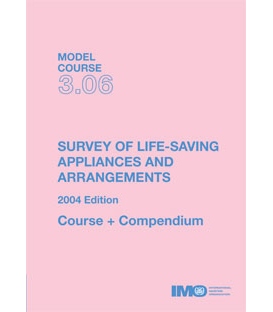 IMO TA306E Model Course: Survey Life-Saving Appliances, 2004 Edition