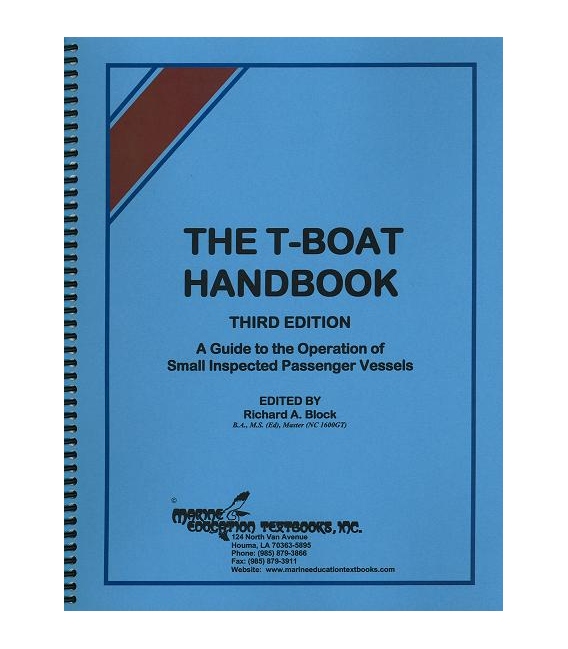 BK-115 T-Boat Handbook: A Guide to the Operation of Small Inspected Passenger Vessels, The. Block, R. A. 3rd edition (2007)