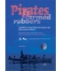Pirates and Armed Robbers: Guidelines on Prevention for Masters and Ships Security Officers 4th Edition 2004 (ICS/ISF)