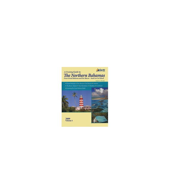A Cruising Guide to: Northern Bahamas Vol. 1