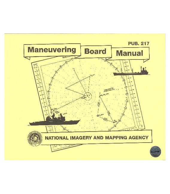Pub. 217 - Maneuvering Board Manual