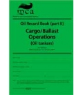 Oil Record Book (Part II): Cargo / Ballast Operations (Oil Tankers) 3rd Edition (2010)