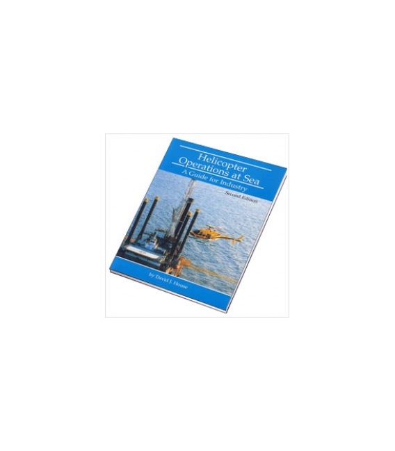Helicopter Operations at Sea: A Guide for Industry