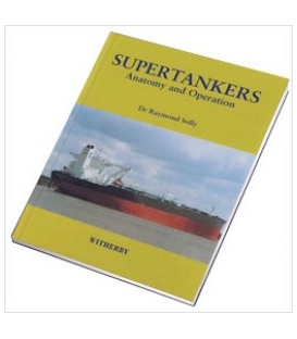 Supertankers: Anatomy and Operation