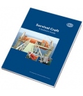 Survival Craft: A Seafarers Guide, 2008 Edition
