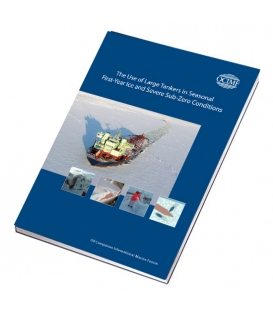 The Use of Large Tankers in Seasonal First-Year Ice and Severe Sub-Zero Conditions, 1st, 2010