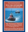 Tug Use Offshore in Bays and Rivers: The Towmaster's Manual