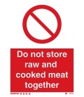 2885 Do not store raw and cooked meats together