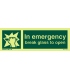 4195 In emergency break glass to open