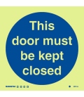 5801 This door must be kept closed