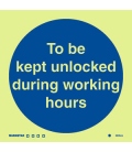 5806 To be kept unlocked during working hours