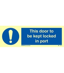 5825 This door to be kept locked in port