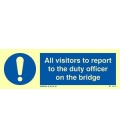 5854 All visitors to report to the duty officer on the bridge