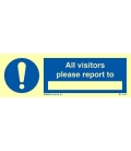 5855 All visitors please report to _________