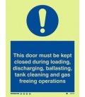 5872 This door must be kept closed during cargo…