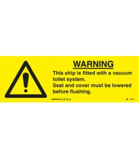 7000 Warning this ship is fitted with a vacuum toilet system
