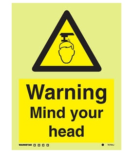7570 Warning Mind your head