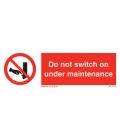8576 Do not switch on - Under maintenance + symbol