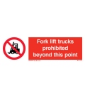 8585 Fork lift trucks prohibited beyond this point + symbol