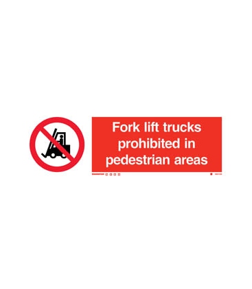 8587 Fort lift trucks prohibited in pedestrian area + symbol