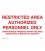 8695 Maritime Progress Restricted area authorised personnel only - Unauthorised presence...