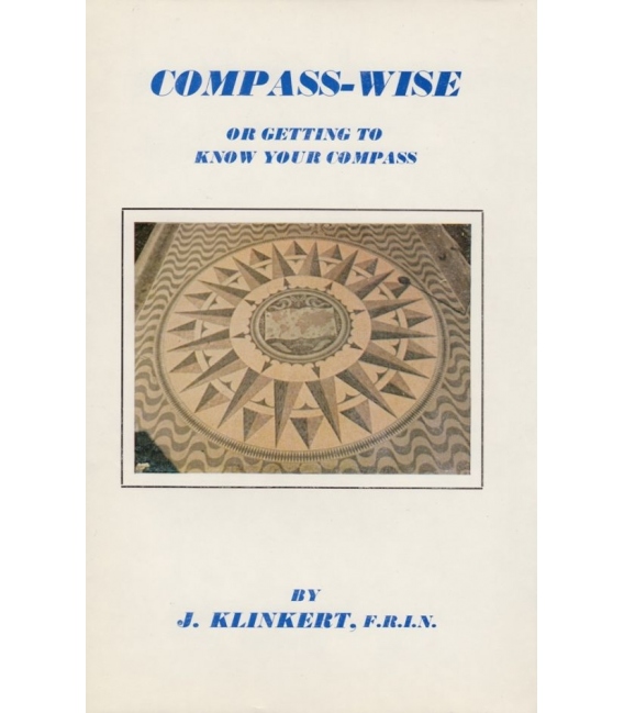 Compass Wise, or getting to Know Your Compass By J. Klinkert