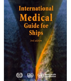 International Medical Guide for Ships, 3rd Edition, 2007